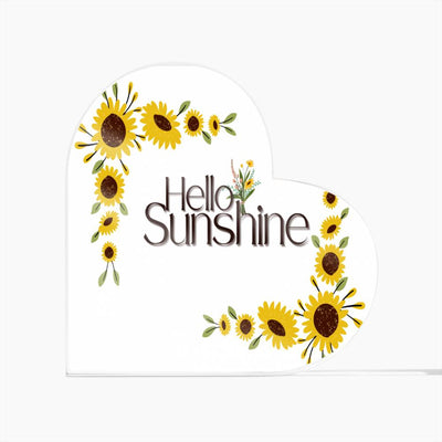 SUNSHINE ACRYLIC HEART PLAQUE FOR A LOVED ONE