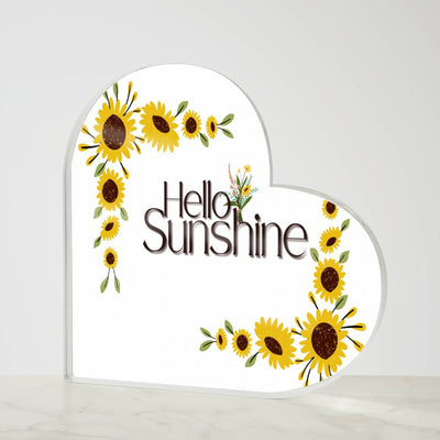 SUNSHINE ACRYLIC HEART PLAQUE FOR A LOVED ONE