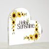 SUNSHINE ACRYLIC HEART PLAQUE FOR A LOVED ONE